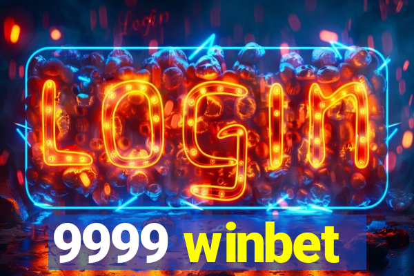 9999 winbet